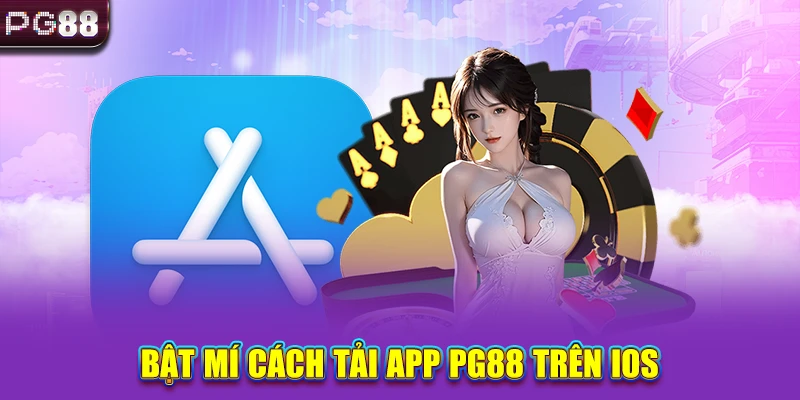 Bật mí cách tải app PG88 trên iOS