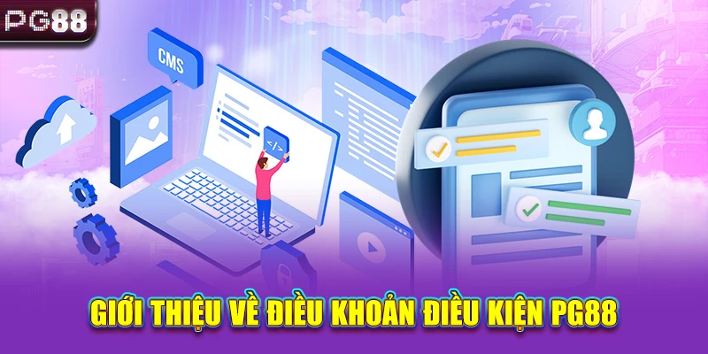 Giới thiệu về điều khoản điều kiện PG88